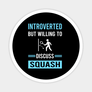 Introverted Squash Magnet